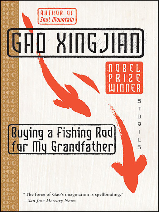 Title details for Buying a Fishing Rod for My Grandfather by Gao Xingjian - Available